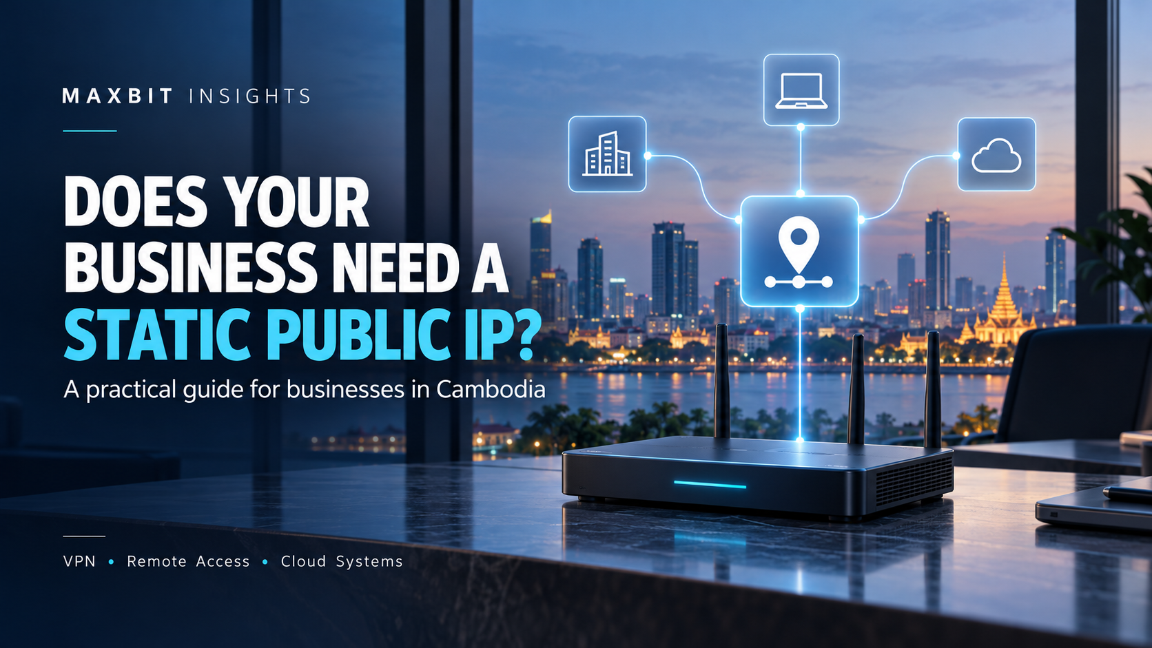 Does your business need a static public IP address in Cambodia? Learn when a fixed IP can support business VPNs, remote access and cloud application access controls—and what to confirm before ordering.